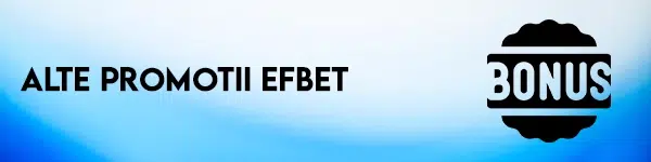 alte promotii efbet
