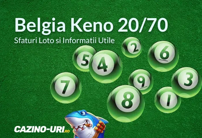 belgia keno 20 70 sfaturi loto si informatii utile