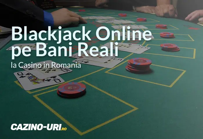 blackjack online pe bani reali la casino in romania