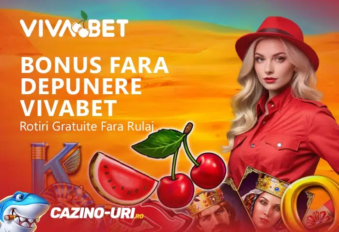 bonus fara depunere vivabet rotiri gratuite fara rulaj