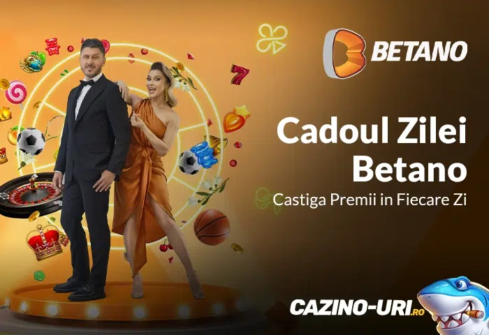 cadoul zilei betano castiga premii in fiecare zi