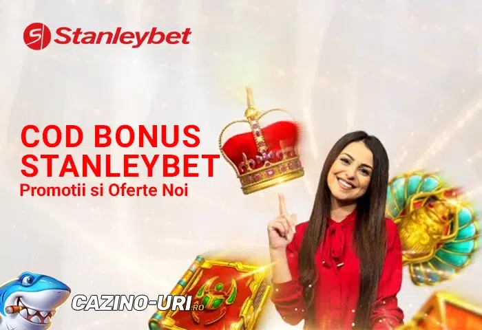 cod bonus stanleybet promotii si oferte noi