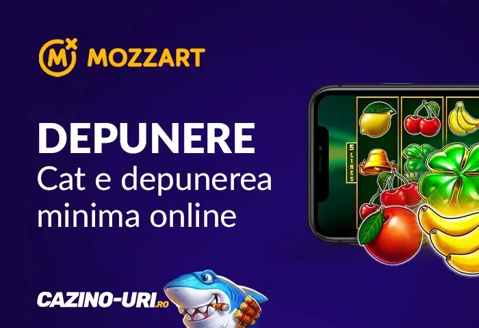 depunere mozzart casino cat e depunerea minima online