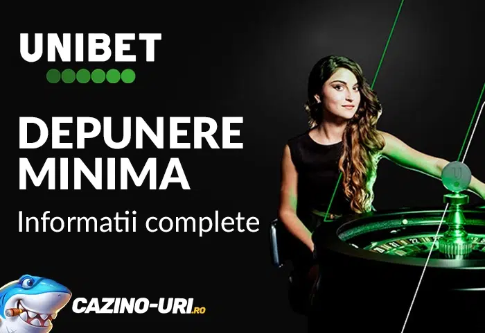 depunere minima unibet casino informatii complete