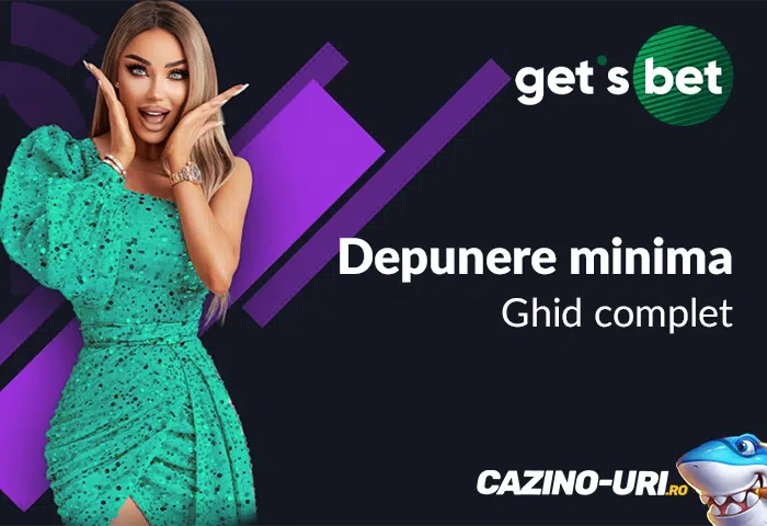 depunere minima la get’s bet casino ghid complet