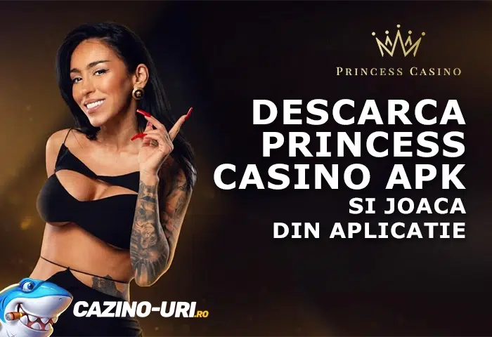 descarca princess casino apk si joaca din aplicatie