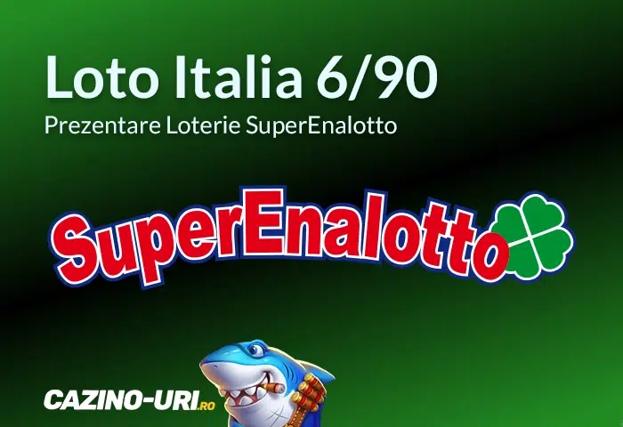 loto italia 6 90 prezentare loterie superenalotto