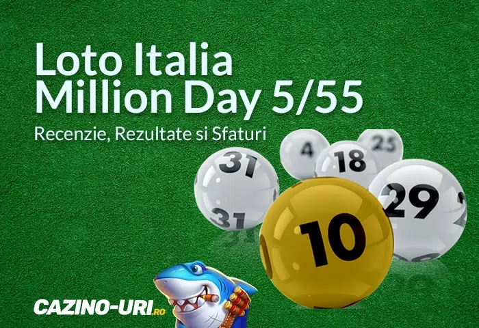 loto italia million day 5 55 recenzie rezultate si sfaturi