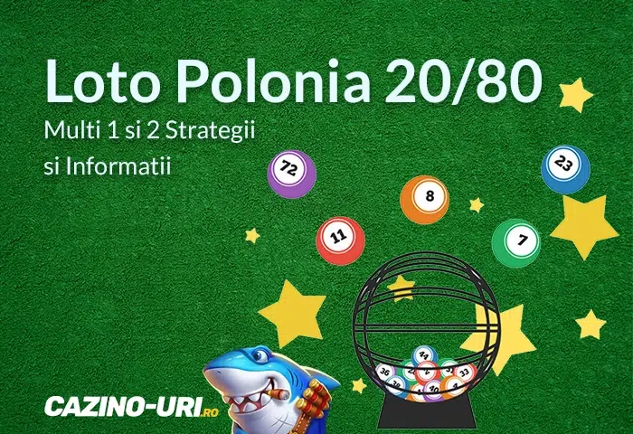 loto polonia 20 80 multi 1 si 2 strategii si informatii