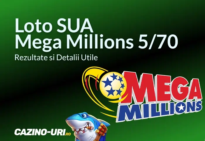 loto sua mega millions 5 70 rezultate si detalii utile