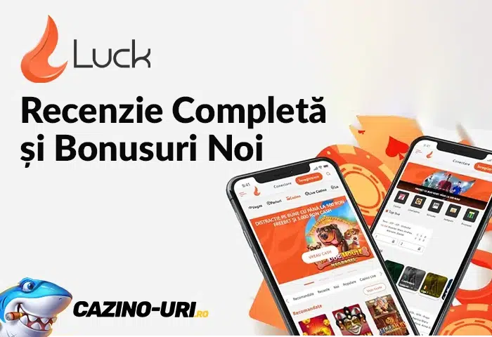 luck casino recenzie completă și bonusuri noi