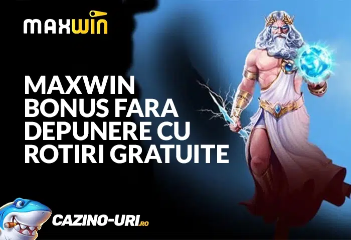 maxwin bonus fara depunere cu rotiri gratuite
