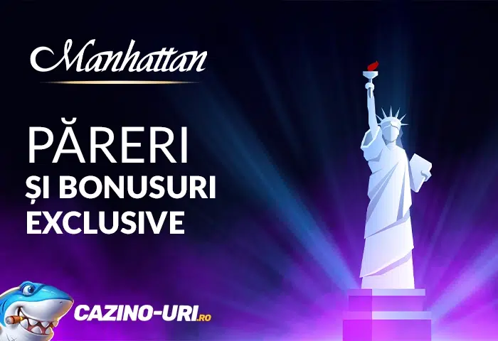 pareri manhattan casino romania bonusuri exclusive