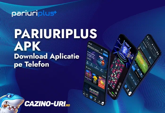 pariuriplus apk download aplicatie pe telefon