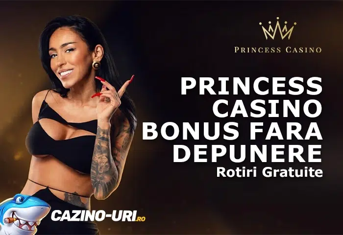 princess casino bonus fara depunere rotiri gratuite