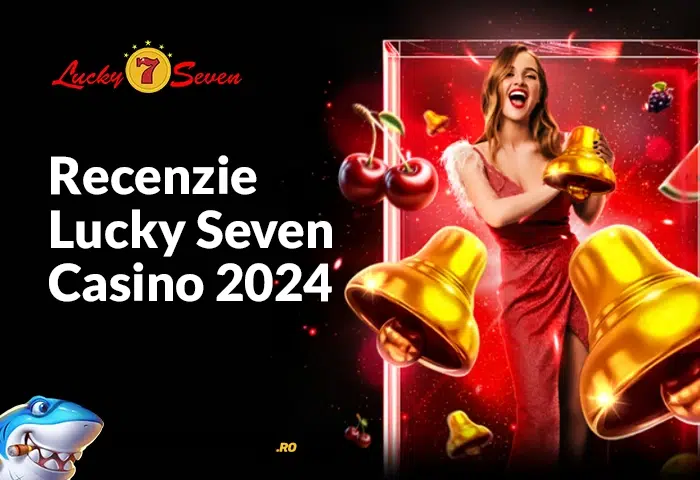 recenzie lucky seven casino 2024