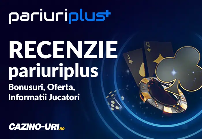 recenzie pariuriplus bonusuri, oferta, informatii jucatori