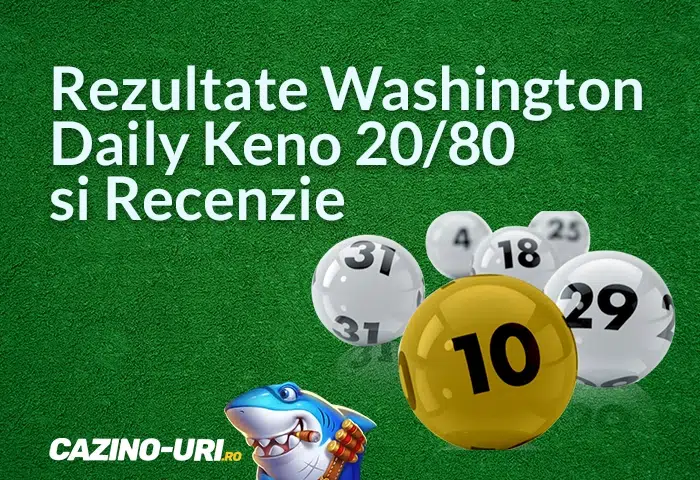 rezultate washington daily keno 20 80 si recenzie