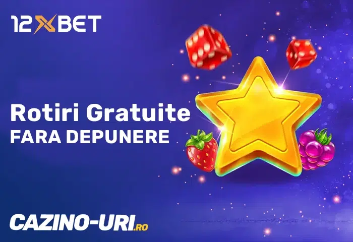 rotiri gratuite fara depunere 12xbet