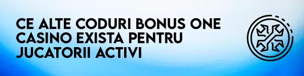 alte coduri bonus onecasino