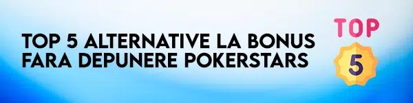 alternative bonus fara depunere pokerstars