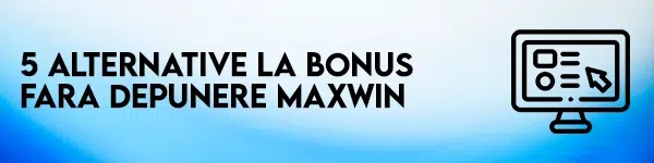 alternative bonus fara depunere maxwin