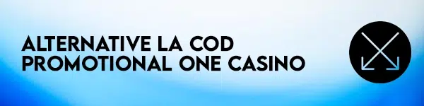 alternative la cod bonus onecasino