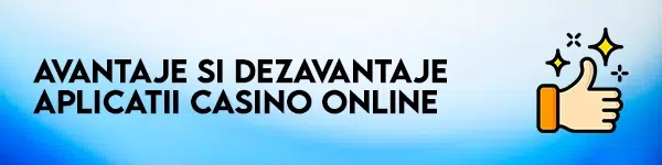 avantaje aplicatii casino online