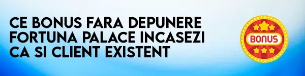 bonus fara depunere fortuna palace