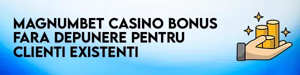 bonus fara depunere magnumbet