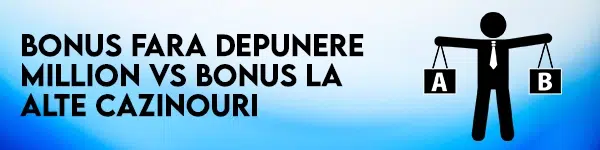 bonus fara depunere million vs alte cazinouri