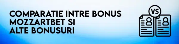 comparatie bonus mozzart vs alte bonusuri