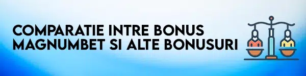 comparatie bonus magnumbet vs alte bonusuri