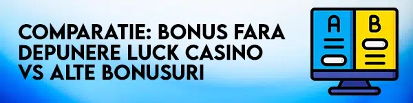 comparatie rotiri gratuite fara depunere luck casino vs alte rotiri fara depunere