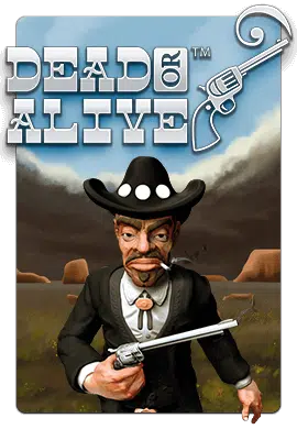 dead or alive