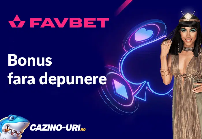 favbet bonus fara depunere