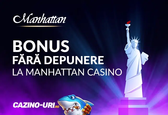 manhattan bonus fara depunere