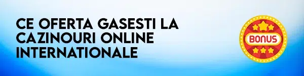 oferta cazinouri online internationale