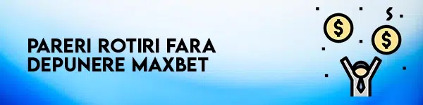 pareri rotiri gratuite maxbet