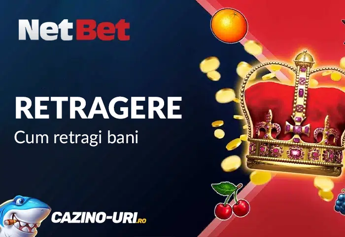 retragere netbet casino cum retragi bani