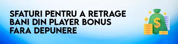 sfaturi player casino bonus fara depunere