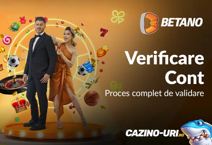 verificare cont betano proces complet de validare