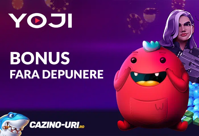 yoji bonus fara depunere